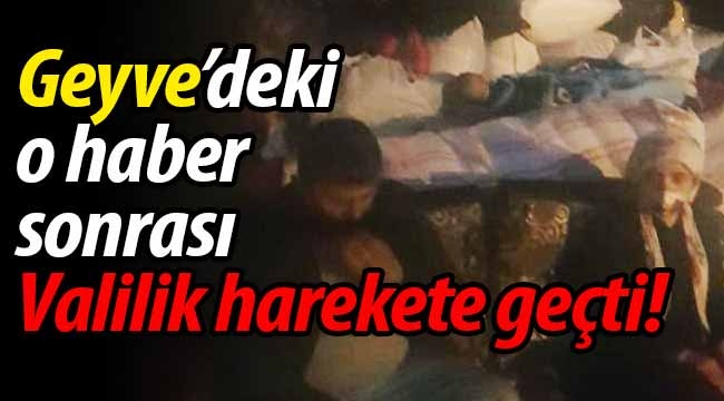 Geyve'deki o haber sonrası Valilik harekete geçti!