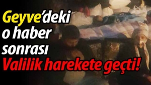 Geyve'deki o haber sonrası Valilik harekete geçti!