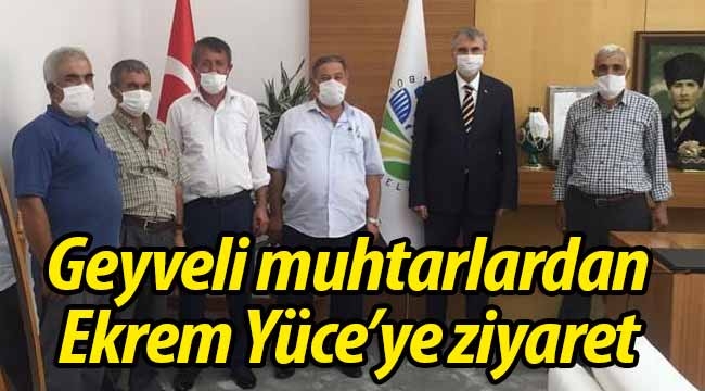 Geyveli muhtarlardan Ekrem Yüce'ye ziyaret