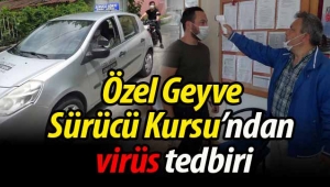 Özel Geyve Sürücü Kursu'ndan virüs tedbiri