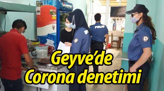 Geyve'de Geniş Çaplı Corona Denetimi!