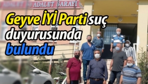 Geyve İYİ Parti'den suç duyurusu