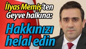 İlyas Memiş'ten Geyve halkına veda mesajı