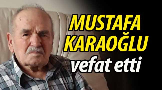 Mustafa Karaoğlu vefat etti