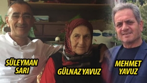 Yavuz ve Sarı ailesinin acısı: Gülnaz Yavuz vefat etti