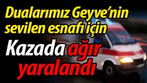 Dualarımız Geyve'nin sevilen esnafı için