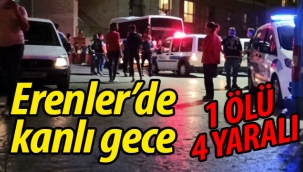 Erenler'de kanlı gece:1 ölü 2'si ağır 4 yaralı