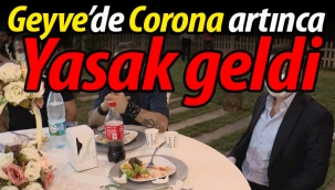 Geyve'de Corona vakaları artınca, yasak geldi