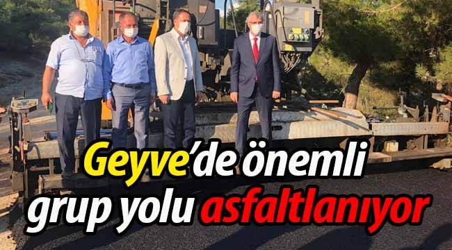 Geyve'de önemli grup yolu asfaltlanıyor