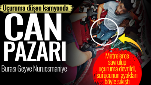 Geyve'de uçuruma düşen kamyonda can pazarı!
