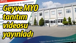 Geyve Meslek Yüksek Okulu tanıtım videosu yayınladı