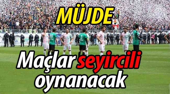 Müjde! Maçlar seyircili oynanacak