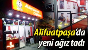 Alifuatpaşa'da yeni ağız tadı