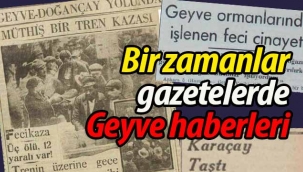 Bir zamanlar gazetelerde Geyve haberleri
