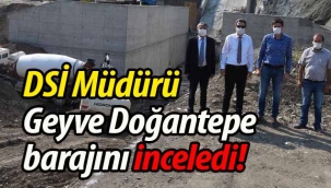 DSİ 3. Bölge Müdürü, Doğantepe barajını inceledi!