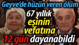 Geyve'de hüzün veren ölüm! Ayrılığa 12 gün dayanabildi