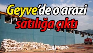 Geyve'de o arazi satılığa çıkarıldı