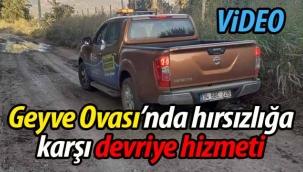 Geyve Ovasında meyve hırsızlığına karşı devriye hizmeti