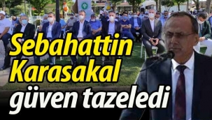 Geyveli Sebahattin Karasakal güven tazeledi