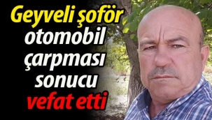 Geyveli şoför Edirne'de geçirdiği kazada vefat etti!