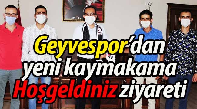 Geyvespor'dan yeni kaymakama ziyaret