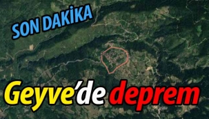 SON DAKİKA! Geyve'de deprem!