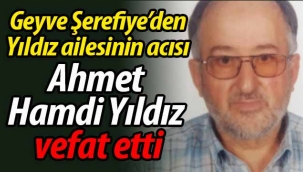 Ahmet Hamdi Yıldız vefat etti!