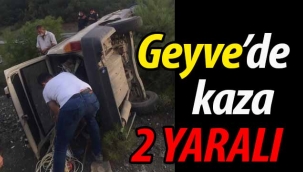 Geyve Ahıbaba'da kaza: 2 yaralı