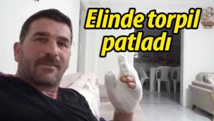 Geyve'de ateşlediği torpil elinde patladı