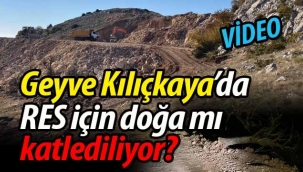 Geyve Kılıçkaya'da RES için doğa mı katlediliyor? 