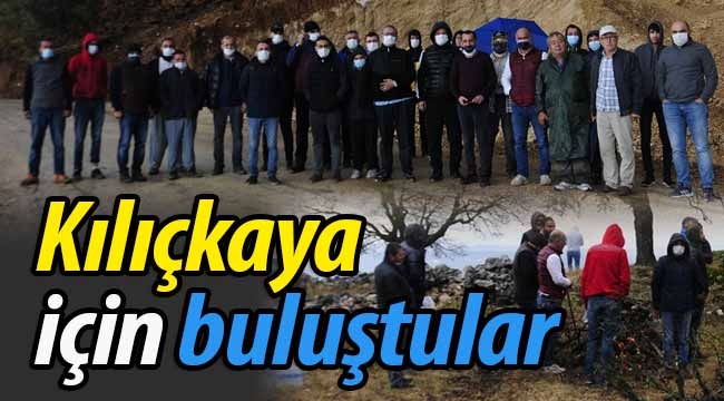 Kılıçkaya için buluştular!