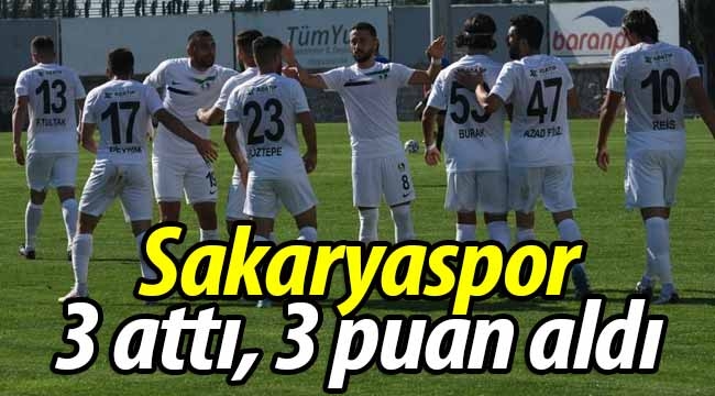 Sakaryaspor üç attı üç aldı!