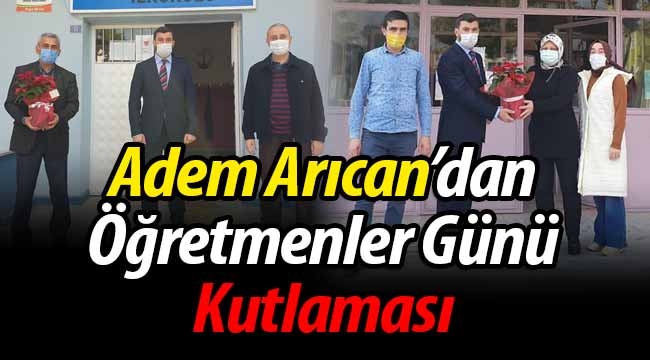 Adem Arıcan'dan öğretmenler günü kutlaması