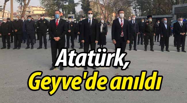 Atatürk, Geyve'de törenle anıldı