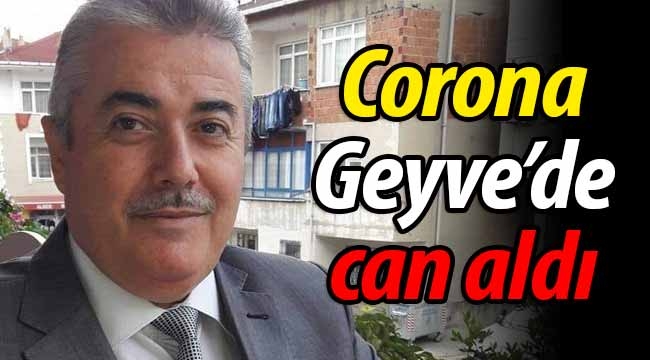 Corona Geyve'de can aldı