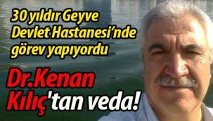 Dr Kenan Kılıç'tan veda!