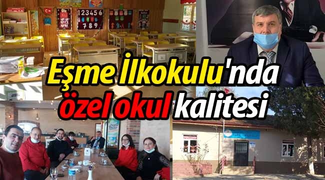 Eşme İlkokulu'nda özel okul kalitesi