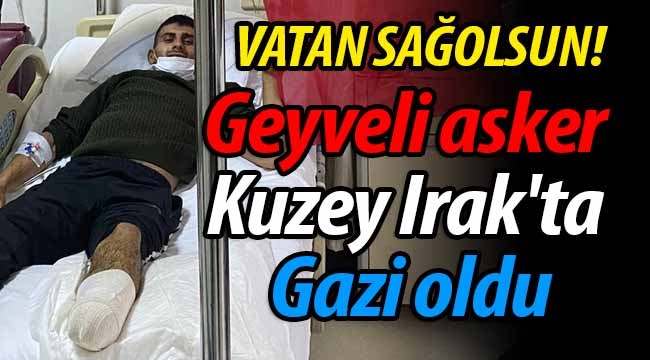 Geyveli asker Kuzey Irak'ta gazi oldu