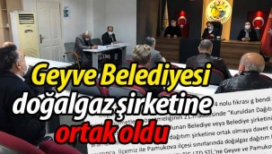 Geyve Belediyesi, doğalgaz şirketine ortak oldu