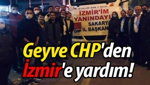 Geyve CHP'den İzmir'e yardım!
