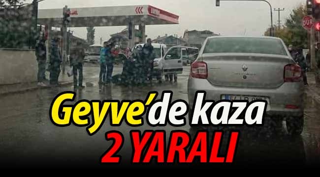 Geyve'de kaza: 2 kişi yaralandı