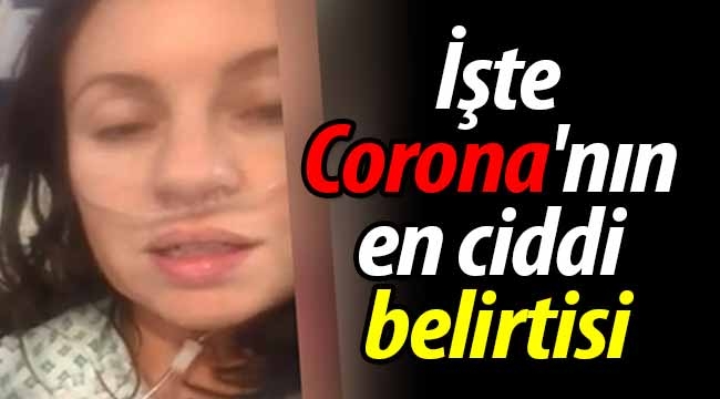 İşte Corona'nın en ciddi belirtisi.