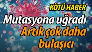 Kötü haber.. Corona mutasyona uğradı