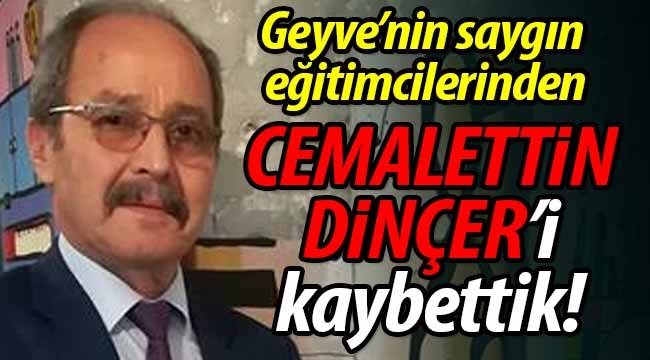 SON DAKİKA! Cemalettin Dinçer'i kaybettik!