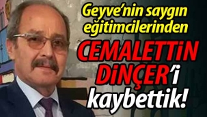 SON DAKİKA! Cemalettin Dinçer'i kaybettik!