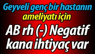 AB rh (-) Negatif kana ihtiyaç var!