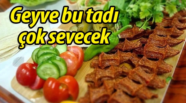 Geyve bu tadı çok sevecek! 