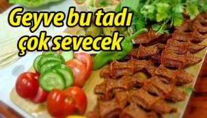 Geyve bu tadı çok sevecek!