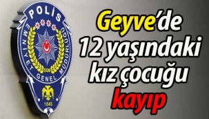 Geyve'de 12 yaşındaki kız çocuğu kayıp..