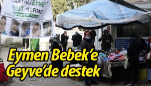 Geyve'de Eymen Bebek'e destek!